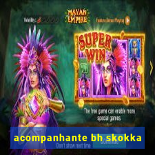 acompanhante bh skokka